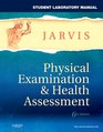 Student Laboratory Manual for Physical Examination  Health Assessment