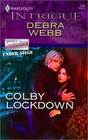Colby Lockdown (Colby Agency, Bk 32) (Colby Agency:  Under Siege, Bk 1) (Harlequin Intrigue, No 1188)