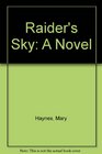 Raider's Sky A Novel