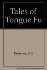 Tales of Tongue Fu