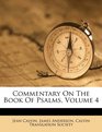 Commentary On The Book Of Psalms Volume 4
