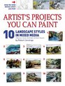 Artists Projects You Can Paint  10 Landscape Styles in Mixed Media