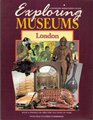 Exploring Museums London A Museums Association Guide