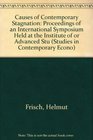 Causes of Contemporary Stagnation Proceedings of an International Symposium Held at the Institute of or Advanced Stu