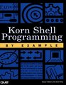 Korn Shell Programming by Example