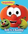 VeggieTales Bob Is a Buddy A Story About Friends