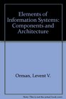 Elements of Information Systems Components and Architecture