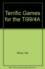 Terrific Games for the Ti99/4A