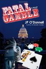 Fatal Gamble A Novel