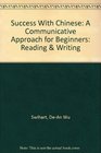 Success with Chinese A Communicative Approach for Beginners