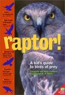 Raptor A Kid's Guide to Birds of Prey