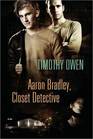 Aaron Bradley: Closet Detective