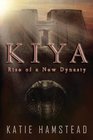 Kiya Rise of a New Dynasty