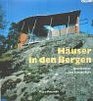Huser in den Bergen Architektur und Landschaft