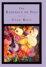 The Radiance of Pigs  Poems