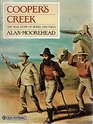 Cooper's Creek The Opening of Australia The Real Story of Burke and Wills