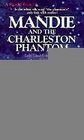 Mandie and the Charleston Phantom 7