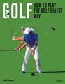 Golf How to Play the Golf Digest Way