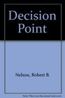Decision Point A Business Game Book