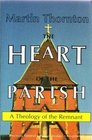 The Heart of the Parish A Theology of the Remnant