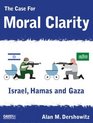 The Case For Moral Clarity Israel Hamas and Gaza