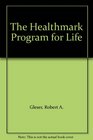 The Healthmark Program for Life