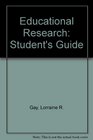Educational Research Student's Guide
