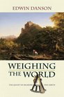 Weighing the World The Quest to Measure the Earth