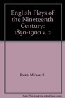 English Plays of the Nineteenth Century