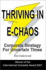 Thriving in EChaos Corporate Strategy for Uncertain Times