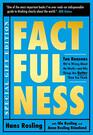 Factfulness Illustrated Ten Reasons We're Wrong About the Worldand Why Things Are Better Than You Think