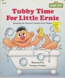 Tubby Time for Little Ernie