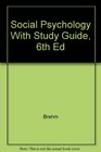 Social Psychology With Study Guide 6th Ed