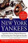 The New York Yankees  Legendary Heroes Magical Moments And Amazing Stats Through The Decades