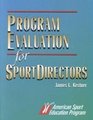 Program Evaluation for Sport Directors