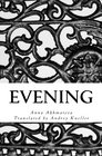 Evening Poetry of Anna Akhmatova