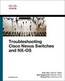 Troubleshooting Cisco Nexus Switches and NXOS