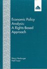 Economic Policy Analysis A RightsBased Approach