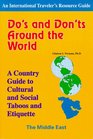 Do's and Don'ts Around the WorldMiddle East A Country Guide to Cultural and Social Taboos and Etiquette