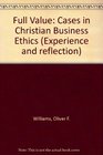 Full value Cases in Christian business ethics
