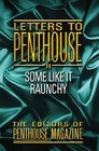 More Letters from Penthouse  How Americans Enjoy the Varieties of Sexual Experience in Their Own Unblushing Uncompromising words