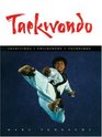 Taekwondo Traditions Philosophies Techniques