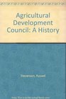 Agricultural Development Council A History