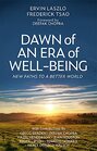 Dawn of an Era of Wellbeing New Paths to a Better World