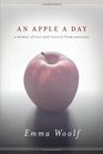 An Apple a Day A Memoir of Love and Recovery from Anorexia
