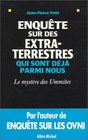 Enqute sur des extraterrestres qui sont dj parmi nous