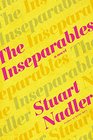 The Inseparables A Novel