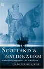 Scotland and Nationalism Scottish Society and Politics 1707Present