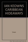 Ian Keowns Caribbean Hideaways
