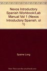 Nexos Introductory Spanish Workbook/Lab Manual Vol 1
